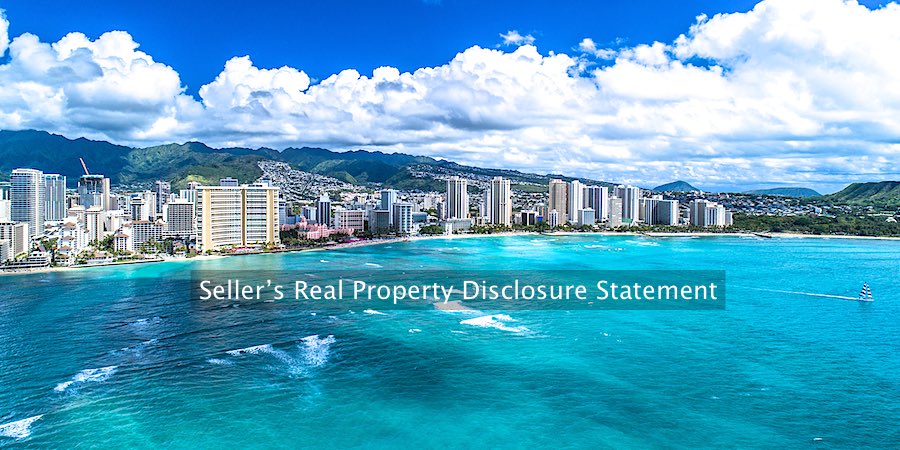Seller’s Real Property Disclosure Statement on Oahu